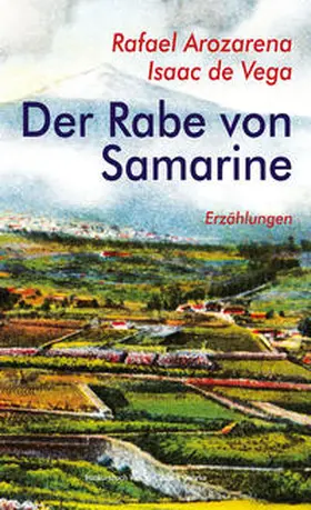 Arozarena / Vega / Neuroth |  Der Rabe von Samarine | Buch |  Sack Fachmedien