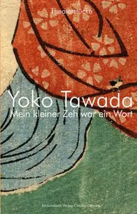 Tawada | Mein kleiner Zeh war ein Wort. | Buch | 978-3-88769-781-5 | www.sack.de