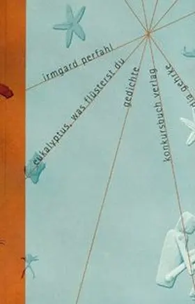 Perfahl |  Eukalyptus, was flüsterst du | Buch |  Sack Fachmedien
