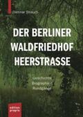 Strauch |  Der Berliner Waldfriedhof Heerstraße | Buch |  Sack Fachmedien