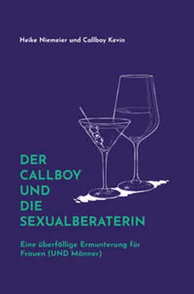 Kevin / Niemeier |  Der Callboy und die Sexualberaterin | Buch |  Sack Fachmedien