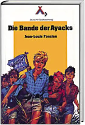 Foncine / Hinkel |  Die Bande der Ajacks | Buch |  Sack Fachmedien