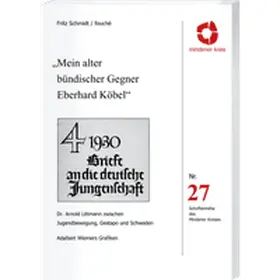 Schmidt |  Mein alter bündischer Gegner Eberhard Köbel | Buch |  Sack Fachmedien