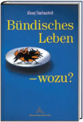 Stachowitsch / Hinkel |  Bündisches Leben - wozu? | Buch |  Sack Fachmedien