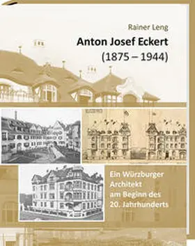 Leng |  Anton Josef Eckert (1875-1944) | Buch |  Sack Fachmedien