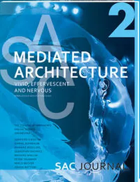Städelschule Architecture Class |  Mediated Architecture: Vivid, Effervescent and Nervous | Buch |  Sack Fachmedien