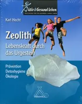 Hecht |  Zeolith - Lebenskraft durch das Urgestein | Buch |  Sack Fachmedien