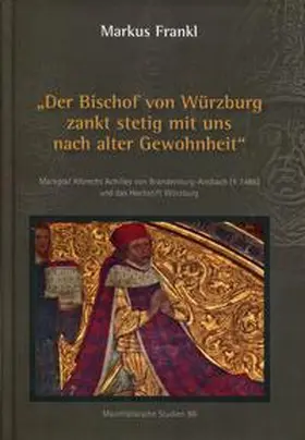 Frankl |  "Der Bischof von Würzburg zankt stetig mit uns nach alter Gewohnheit" | Buch |  Sack Fachmedien
