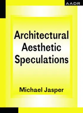 Michael |  Architectural Aesthetic Speculations | Buch |  Sack Fachmedien