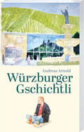 Arnold |  Würzburger Gschichtli | Buch |  Sack Fachmedien
