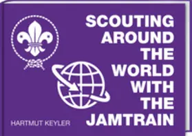 Keyler | Scouting around the World with the Jamtrain | Buch | 978-3-88778-630-4 | www.sack.de