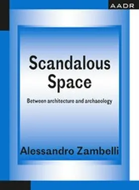 Zambelli |  Scandalous Space | eBook | Sack Fachmedien