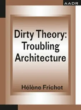 Frichot |  Dirty Theory | eBook | Sack Fachmedien