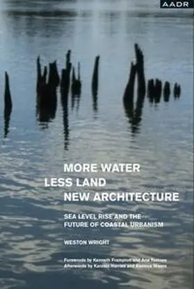Wright / Langdon |  MORE WATER, LESS LAND, NEW ARCHITECTURE | eBook | Sack Fachmedien