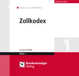 Halbig / Matschuk / Reuter |  Zollkodex der Europäischen Union (UZK) | Loseblattwerk |  Sack Fachmedien