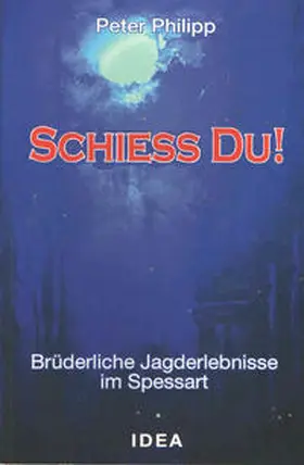 Philipp |  Schiess Du Bruder! | Buch |  Sack Fachmedien