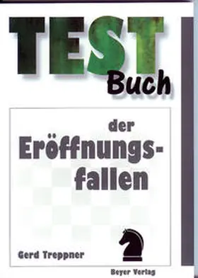 Treppner |  Testbuch der Eröffnungsfallen | Buch |  Sack Fachmedien