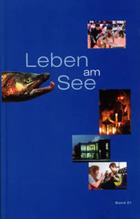 Voith / Tann / Landrat d. Bodenseekreises |  Leben am See. Jahrbuch des Bodenseekreises / Leben am See. Jahrbuch des Bodenseekreises | Buch |  Sack Fachmedien