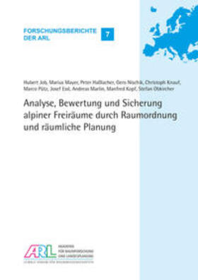 Knauf / Job / Obkircher | Analyse, Bewertung und Sicherung alpiner Freiräume durch Raumordnung und räumliche Planung | Buch | 978-3-88838-084-6 | sack.de