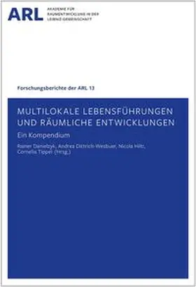 Danielzyk / Dittrich-Wesbuer / Hilti |  Multilokale Lebensführungen und räumliche Entwicklungen | Buch |  Sack Fachmedien