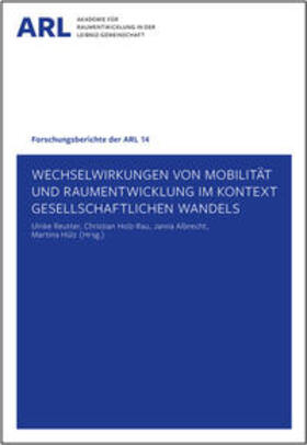 Reutter / Holz-Rau / Albrecht |  Wechselwirkungen von Mobilität und Raumentwicklung im Kontext gesellschaftlichen Wandels | Buch |  Sack Fachmedien