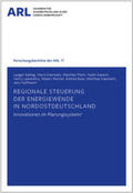 Gailing / Overwien / Plehn |  Regionale Steuerung der Energiewende in Nordostdeutschland | Buch |  Sack Fachmedien
