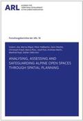 Job / Mayer / Haßlacher |  Analysing, assessing and safeguarding Alpine open spaces through spatial planning. | Buch |  Sack Fachmedien
