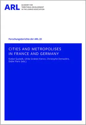 Gustedt / Grabski-Kieron / Demazière |  Cities and Metropolises in France and Germany | Buch |  Sack Fachmedien