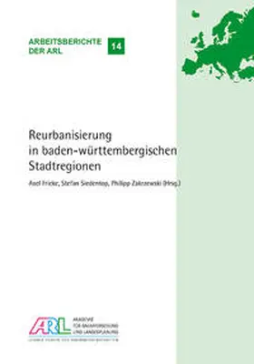 Fricke / Zakrzewski / Siedentop |  Reurbanisierung in baden-württembergischen Stadtregionen | Buch |  Sack Fachmedien