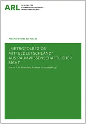 Rosenfeld / Stefansky |  Metropolregion Mitteldeutschland aus raumwissenschaftlicher Sicht | Buch |  Sack Fachmedien