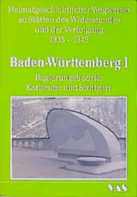 Krause-Schmitt / Ngo / Studienkreis Deutscher Widerstand |  Heimatgeschichtliche Wegweiser zu den Stätten des Widerstandes und... | Buch |  Sack Fachmedien