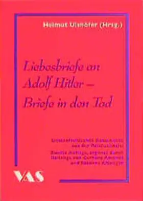 Ulshöfer |  Liebesbriefe an Adolf Hitler | Buch |  Sack Fachmedien