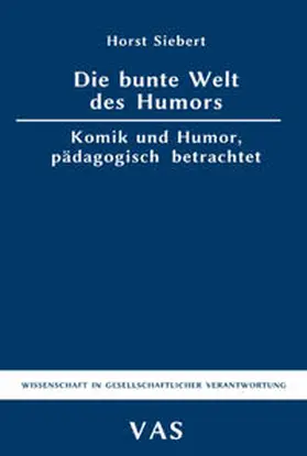 Siebert |  Die bunte Welt des Humors | Buch |  Sack Fachmedien