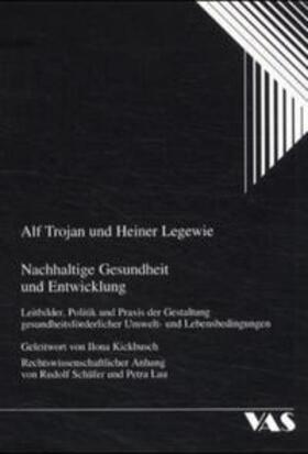 Trojan / Legewie | Nachhaltige Gesundheit und Entwicklung | Buch | 978-3-88864-299-9 | sack.de