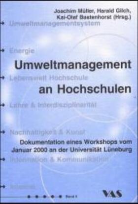 Müller / Gilch / Bastenhorst | Umweltmanagement an Hochschulen | Buch | 978-3-88864-315-6 | sack.de