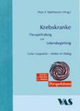 Matthiessen |  Krebskranke, Therapiefindung und Lebensbegleitung | Buch |  Sack Fachmedien
