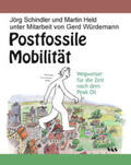 Mobilitätsinitiative - moin / Schindler / Held |  Postfossile Mobilität | Buch |  Sack Fachmedien