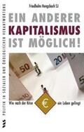 Hengsbach |  Ein anderer Kapitalismus ist möglich! | Buch |  Sack Fachmedien