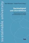 Michelsen / Fischer |  Nachhaltigkeit und Journalismus | Buch |  Sack Fachmedien