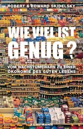 Skidelsky |  Wie viel ist genug? | Buch |  Sack Fachmedien