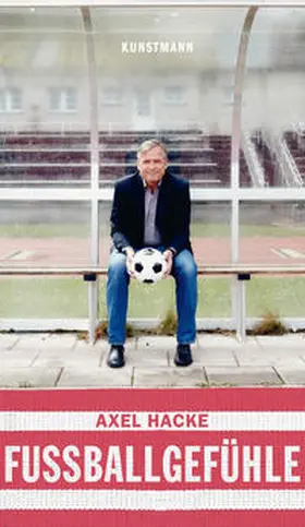 Hacke |  Fußballgefühle | Buch |  Sack Fachmedien