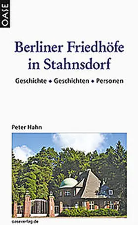 Hahn |  Berliner Friedhöfe in Stahnsdorf | Buch |  Sack Fachmedien