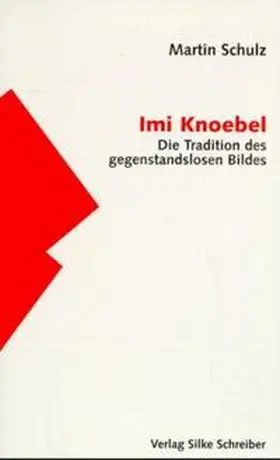 Schulz |  Imi Knoebel | Buch |  Sack Fachmedien