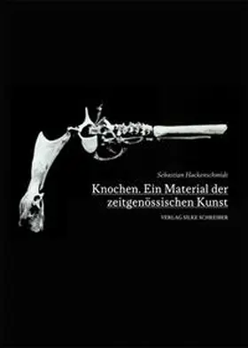 Hackenschmidt |  Knochen | Buch |  Sack Fachmedien