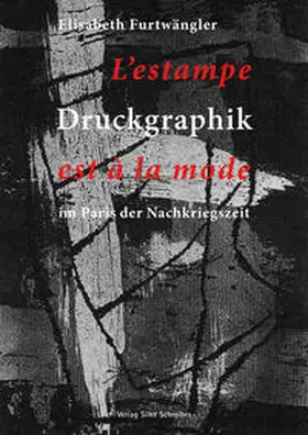 Furtwängler |  Druckgraphik im Paris der Nachkriegszeit | Buch |  Sack Fachmedien