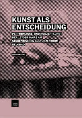 Renz |  Kunst als Entscheidung | Buch |  Sack Fachmedien