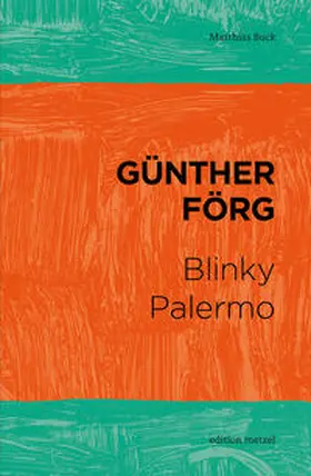 Buck |  Günther Förg – Blinky Palermo | Buch |  Sack Fachmedien