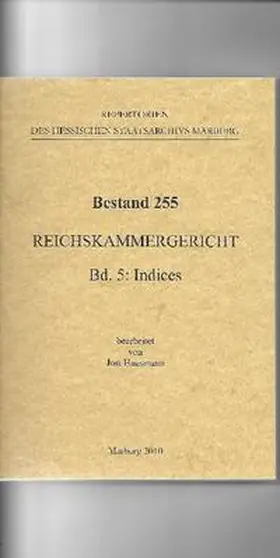  Bestand 255 Reichskammergericht, Band 5: Indices | Buch |  Sack Fachmedien