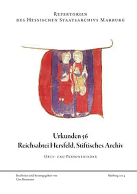  Urkunden 56 Reichsabtei Hersfeld, Stiftisches Archiv | Buch |  Sack Fachmedien