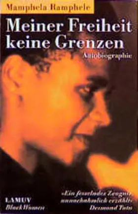 Ramphele / Brillmann-Ede |  Meiner Freiheit keine Grenzen | Buch |  Sack Fachmedien